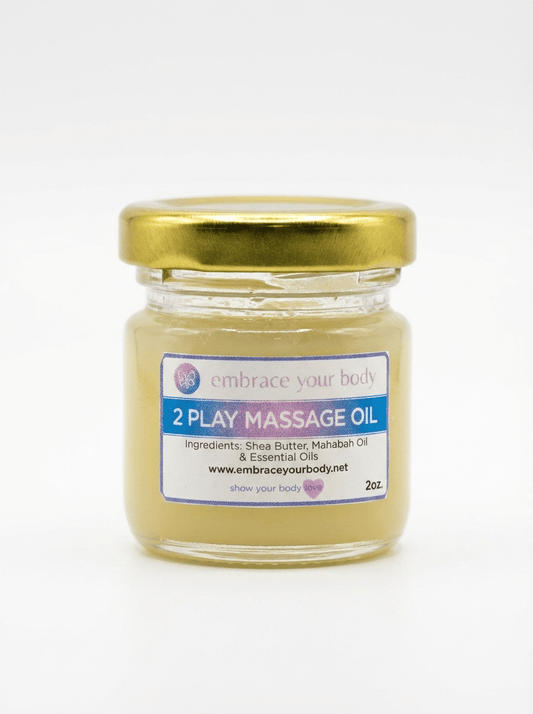 2Play Massage Oil - Natural Relaxation - Embrace your body LLC